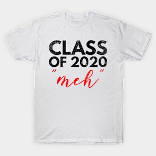 Class Of 2020 Meh T-Shirt